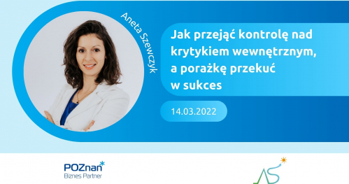 Jak przejąć kontrolę nad krytykiem wewnętrznym a porażkę przekuć w sukces