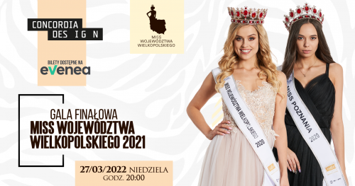 Finał Miss Woj. Wielkopolskiego 2021 - bilety na wydarzenie