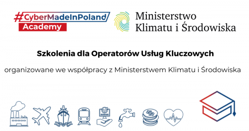 #CyberMadeinPoland Academy - Szkolenia dla OUK - Automatyzacja obsługi incydentów bezpieczeństwa