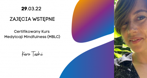Certyfikowany kurs Mindfulness MBLC (zajęcia wstępne)
