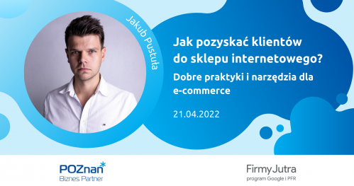 Jak pozyskać klientów do sklepu internetowego? Dobre praktyki i narzędzia dla e-commerce