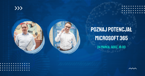 Poznaj potencjał Microsoft 365
