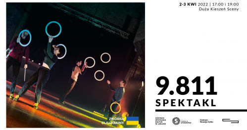 Spektakl 9.811 / niedziela 03.04.2022 / 19.00