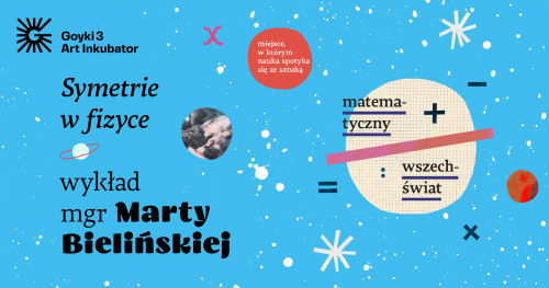 Symetrie w fizyce. Wykład z cyklu "Matematyczny wszechświat"