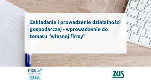 Zakładanie i prowadzenie działalności gospodarczej - wprowadzenie do tematu "własnej firmy"