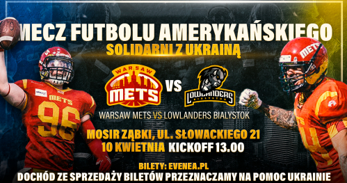 Warsaw Mets vs Lowlanders Białystok  - Otwarcie sezonu Futbolu Amerykańskiego
