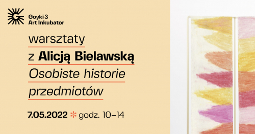 Warsztaty Osobiste historie przedmiotów z Alicją Bielawską