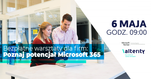 Bezpłatne warsztaty dla firm: poznaj potencjał Microsoft 365