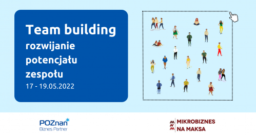 Team building - rozwijanie potencjału zespołu