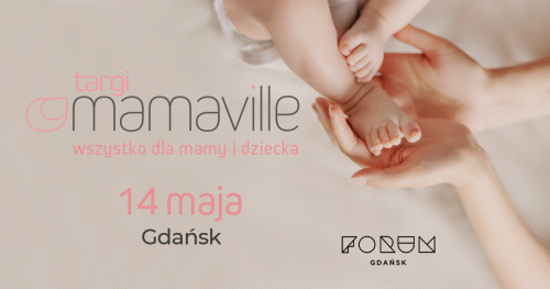 Wykłady i warsztaty na Targach Mamaville Gdańsk vol. 8