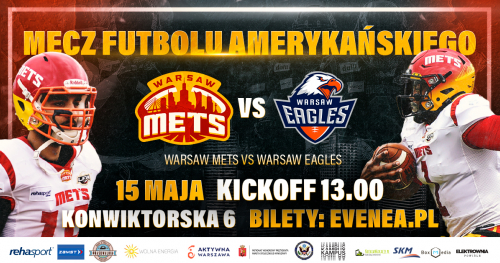 Derby Warszawy - Warsaw Mets vs Eagles