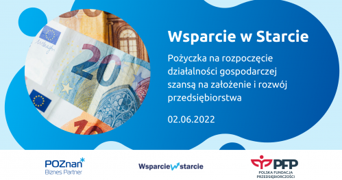 "Pożyczka na rozpoczęcie działalności gospodarczej "Wsparcie w Starcie" - szansą na założenie i rozwój przedsiębiorstwa"