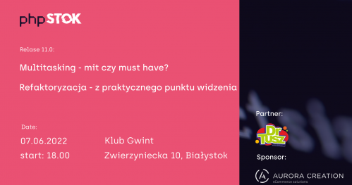 PHPstok #11 - Multitasking & Refaktoryzacja