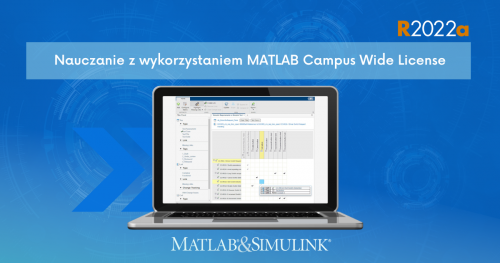 Nauczanie z wykorzystaniem MATLAB Campus Wide License | Politechnika Poznańska termin 2