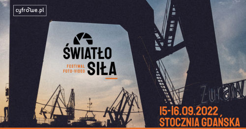 ŚwiatłoSIŁA 2022 - Festiwal foto-video