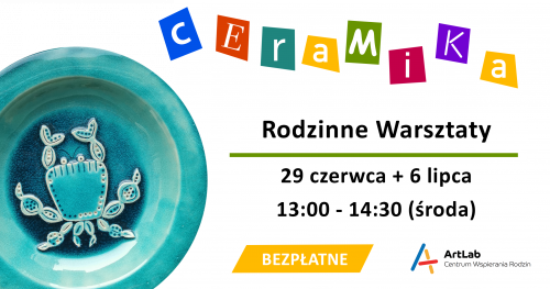 Podstawy ceramiki - bezpłatne warsztaty / 29 czerwca + 6 lipca  / godzina 13:00-14:30​