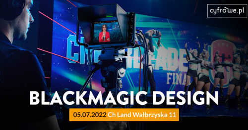 Warsztaty Blackmagic Design: Streaming i praca z Kamerami 4K i 6K PRO.