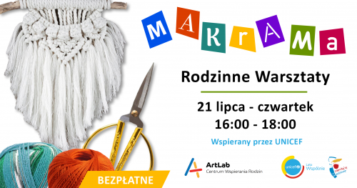 Moja Makrama - rodzinne warsztaty - bezpłatne