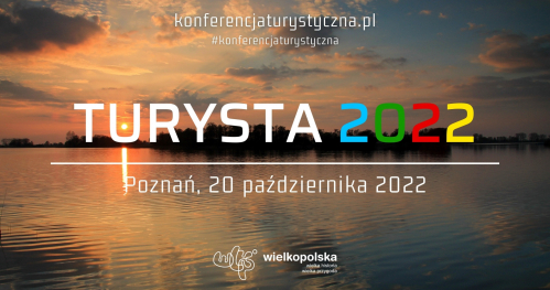 Turysta 2022 - Konferencja Turystyczna