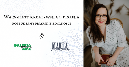 Warsztaty kreatywnego pisania - rozbudzamy pisarskie zdolności 18.08.2022