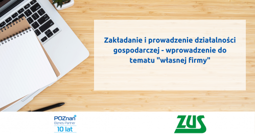 Zakładanie i prowadzenie działalności gospodarczej - wprowadzenie do tematu "własnej firmy"