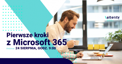Webinar: Pierwsze kroki z Microsoft 365