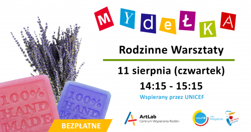 Warsztaty mydlarskie dla dzieci i dorosłych - bezpłatne