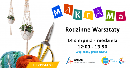 Moja Makrama - rodzinne warsztaty - bezpłatne
