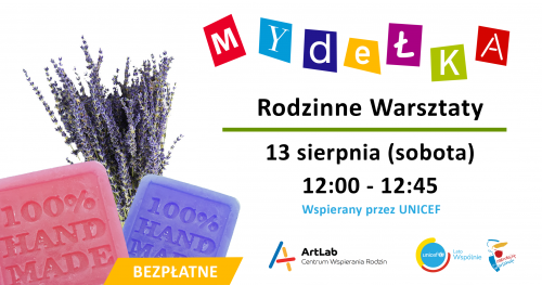 Warsztaty mydlarskie dla dzieci i dorosłych - bezpłatne
