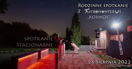 Rodzinne spotkanie z Astrohunters - KOSMOS - spotkanie w Astrolabie