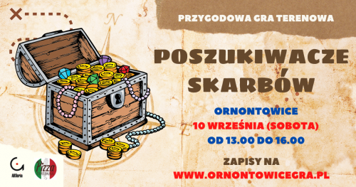 POSZUKIWACZE SKARBÓW - gra terenowa w Ornontowicach