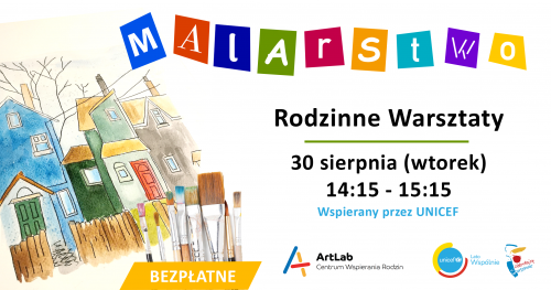 Malarstwo / akwarele i akryle - rodzinne warsztaty - bezpłatne