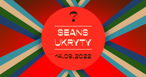 47. FPFF x Octopus Film Festival: SEANS UKRYTY