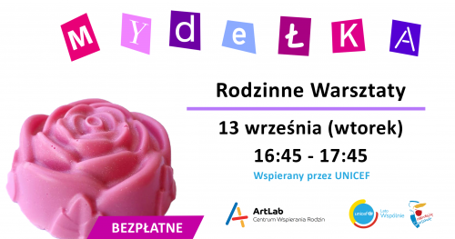 Warsztaty mydlarskie dla dzieci i dorosłych - bezpłatne