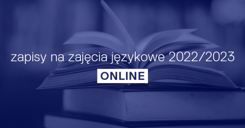 Zapisy na zajęcia językowe 2022/2023