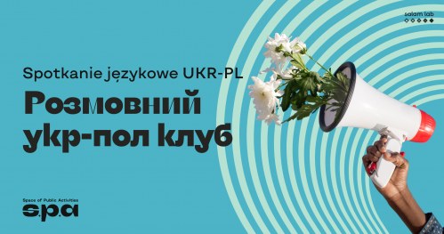 Spotkania językowe UKR-PL | Розмовний клуб Укр-Пл