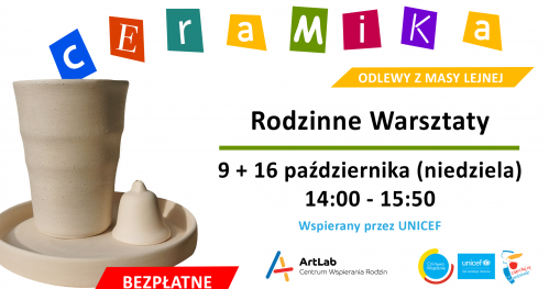 Warsztaty ceramiczne - odlewanie z masy lejnej / KUBKI / bezpłatne / 9 października + 16 października / godzina 14:00 - 15:50