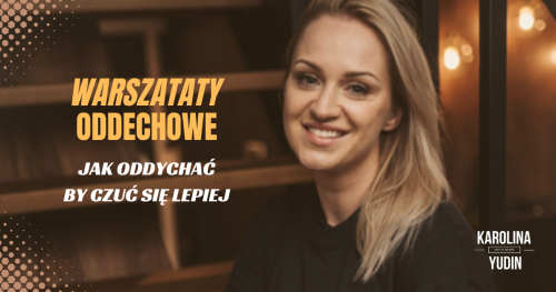 Warsztaty oddechowe. Jak oddychać by czuć się lepiej 20.10.2022