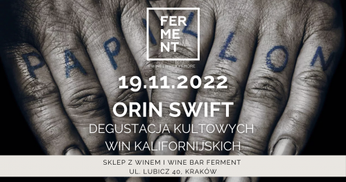 Orin Swift. Degustacja kultowych win z Kalifornii