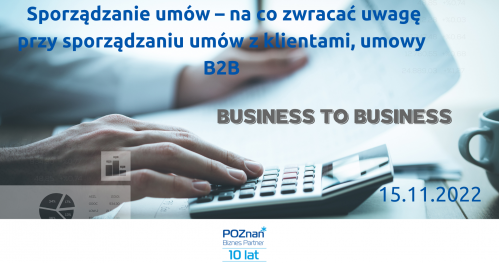 Sporządzanie umów - na co zwracać uwagę przy sporządzaniu umów z klientami, umowy B2B