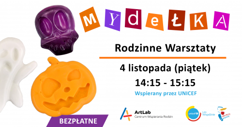 Warsztaty mydlarskie dla dzieci i dorosłych - bezpłatne