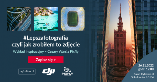 #Lepszafotografia czyli Jak zrobiłem to zdjęcie? Wykład inspiracyjny - Cezary Warś