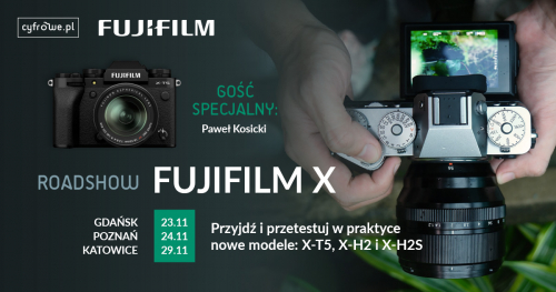 FOTOSPACER w ramach ROADSHOW FUJIFILM X z Cyfrowe.pl i Pawłem Kosickim