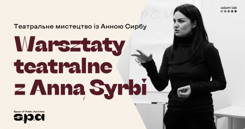 🇺🇦 🇵🇱 Warsztaty teatralne z Hanną Syrbu | Театральне мистецтво з Анною Сирбу