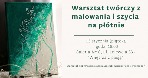 Warsztat twórczy z malowania i szycia na płótnie. 13.01.2023