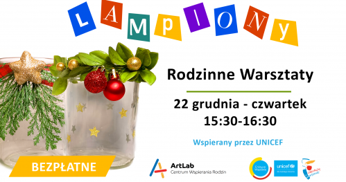 Lampiony świąteczne / rodzinne warsztaty - bezpłatne