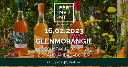 GLENMORANGIE. Degustacja 6 whisky z brand ambasadorem