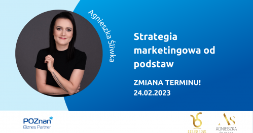 Strategia marketingowa od podstaw ZMIANA TERMINU - 24.02.2023