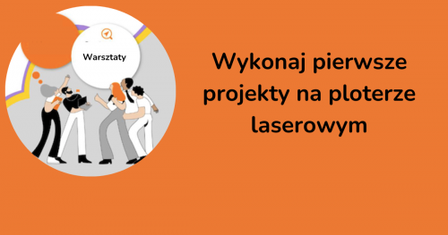 Wykonaj pierwsze projekty na ploterze laserowym