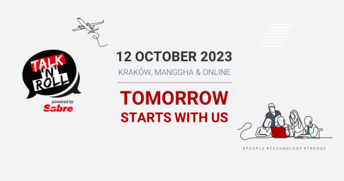 7th edition of Talk N Roll - Sabre Polska Conference 2023 - Tomorrow starts with us - ONLINE